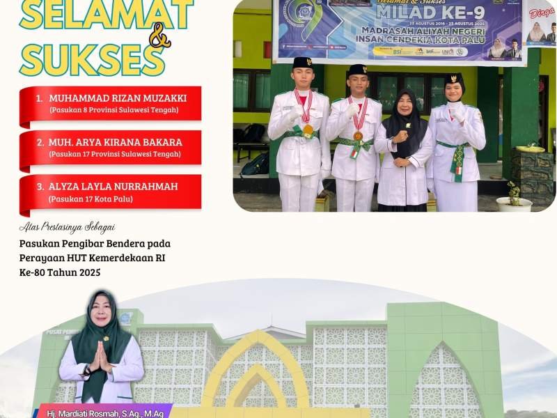 1. MUHAMMAD RIZAN MUZAKKI 2. MUH ARYA KIRANA BAKARA 3. ALYZA LAYLA NURRAHMAH  Atas PASUKAN PENGIBAR BENDERA PADA PERINGATAN HUT KEMERDEKAAN RI KE-80 TAHUN 2025.