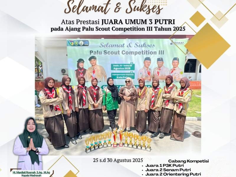 Pramuka MAN Insan Cendekia Kota Palu Ambalan Dzulfiah El Fatih atas raihan prestasi Juara Umum 3 Putri pada Ajang Palu Scout Competition III Tahun 2025.